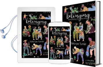 Belonging: Remembering Ourselves Home Audiobook download free by Toko Pa Turner