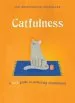 Audiobook Catfulness: A Cat'S Guide to Achieving Mindfulness author A. Cat