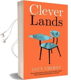 Cleverlands: The Secrets Behind the Success of the World'S Education Superpowers Audiobook download free by Lucy Crehan