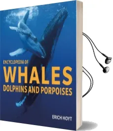 Encyclopedia of Whales, Dolphins and Porpoises Audiobook download free by Erich Hoyt