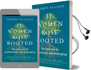 If Women Rose Rooted: A Journey to Authenticity and Belonging Audiobook download free by Sharon Blackie