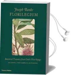 Joseph Banks' Florilegium: Botanical Treasures From Cook'S First Voyage Audiobook download free by Joe Studholme