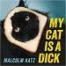 Audiobook My cat is a Dick author Malcolm Katz