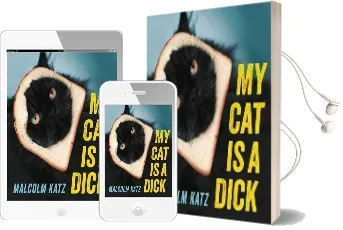 My cat is a Dick Audiobook download free by Malcolm Katz