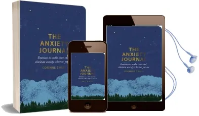 The Anxiety Journal: Exercises to Soothe Stress and Eliminate Anxiety Wherever you are Audiobook download free by Corinne Sweet