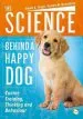 Audiobook The Science Behind a Happy dog: Canine Training, Thinking and Behaviour author Emma Grigg