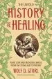 Audiobook The Untold History of Healing author Wolf D. Storl