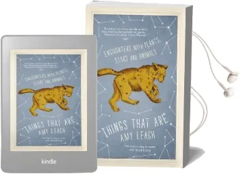 Things That are: Encounters With Plants, Stars and Animals Audiobook download free by Amy Leach