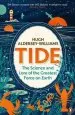 Audiobook Tide: The Science and Lore of the Greatest Force on Earth author Hugh Aldersey Williams