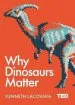 Audiobook Why Dinosaurs Matter author Kenneth Lacovara