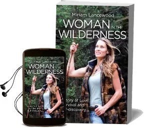 Woman in the Wilderness: My Story of Love, Survival and Self-Discovery Audiobook download free by Miriam Lancewood