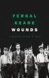 Audiobook Wounds: A Memoir of war and Love author Fergal Keane