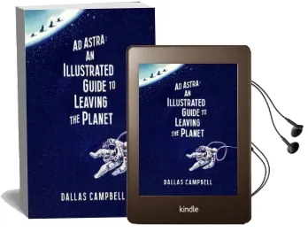 Ad Astra: An Illustrated Guide to Leaving the Planet Audiobook download free by Dallas Campbell