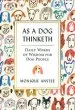 Audiobook As a dog Thinketh: Daily Words of Wisdom for dog People author Monique Anstee
