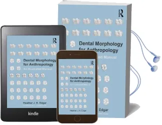 Dental Morphology for Anthropology: An Illustrated Manual Audiobook download free by Heather J. H. Edgar