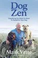 Audiobook Dog zen: Everything you Need to Know to Transform Your dog author Mark Vette