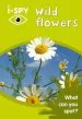 Audiobook I-Spy Wild Flowers: What can you Spot? author I Spy
