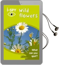 I-Spy Wild Flowers: What can you Spot? Audiobook download free by I Spy
