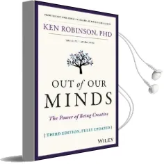 Out of our Minds: The Power of Being Creative Audiobook download free by Ken Robinson