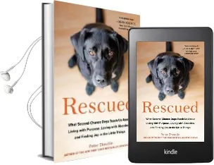 Rescued: What Second-Chance Dogs Teach us About Living With Purpose, Loving With Abandon, and Finding joy in the Little Things Audiobook download free by Peter Zheutlin