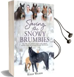 Saving the Snowy Brumbies Audiobook download free by Kelly Wilson