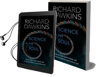Science in the Soul: Selected Writings of a Passionate Rationalist Audiobook download free by Richard Dawkins