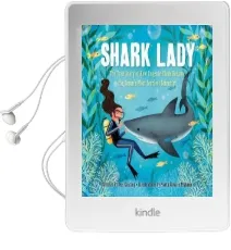 Shark Lady: The True Story of how Eugenie Clark Became the Ocean'S Most Fearless Scientist Audiobook download free by Jess Keating