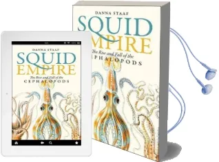 Squid Empire: The Rise and Fall of the Cephalopods Audiobook download free by Danna Staaf
