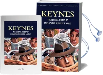 The General Theory of Employment, Interest and Money: With the Economic Consequences of the Peace Audiobook download free by John Maynard Keynes