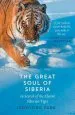 Audiobook The Great Soul of Siberia: In Search of the Elusive Siberian Tiger author Sooyong Park