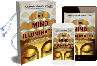 The Mind Illuminated: A Complete Meditation Guide Integrating Buddhist Wisdom and Brain Science for Greater Mindfulness Audiobook download free by Culadasa