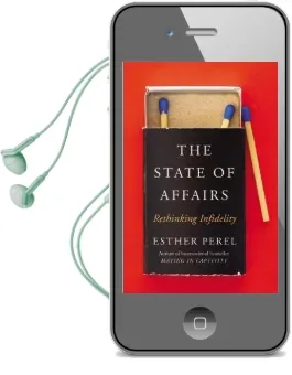 The State of Affairs: Rethinking Infidelity Audiobook download free by Esther Perel