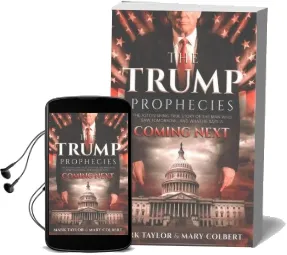 The Trump Prophecies: The Astonishing True Story of the man who saw Tomorrow... and What he Says is Coming Next Audiobook download free by Chair And Professor Mark Taylor