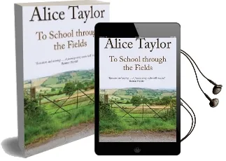 To School Through the Fields Audiobook download free by Alice Taylor