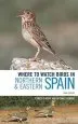 Audiobook Where to Watch Birds in Northern and Eastern Spain author Ernest Garcia