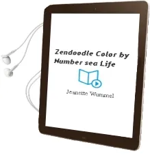 Zendoodle Color-By-Number: Sea Life Audiobook download free by Jeanette Wummel