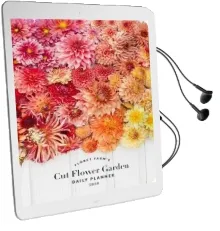 2018 Daily Planner: Floret Farm'S cut Flower Garden Audiobook download free by Erin Benzakein
