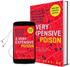 A Very Expensive Poison: The Definitive Story of the Murder of Litvinenko and Russia'S war With the West Audiobook download free by Luke Harding