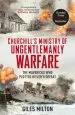Audiobook Churchill'S Ministry of Ungentlemanly Warfare: The Mavericks who Plotted Hitler'S Defeat author Giles Milton