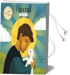 Found: Psalm 23 Audiobook download free by Sally Lloyd Jones