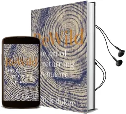 Rewild: The art of Returning to Nature Audiobook download free by Nick Baker