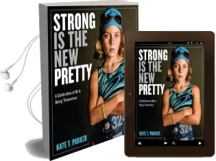 Strong is the new Pretty Audiobook download free by Kate Parker