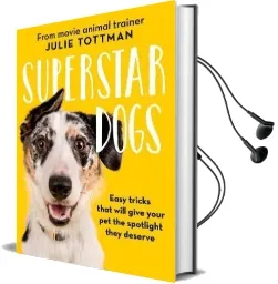 Superstar Dogs: Easy Tricks That Will Give Your pet the Spotlight They Deserve Audiobook download free by Julie Tottman