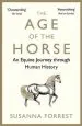 Audiobook The age of the Horse: An Equine Journey Through Human History author Susanna Forrest