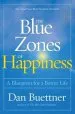 Audiobook The Blue Zones of Happiness: Lessons From the World'S Happiest People author Dan Buettner