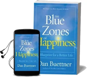 The Blue Zones of Happiness: Lessons From the World'S Happiest People Audiobook download free by Dan Buettner