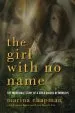 Audiobook The Girl With no Name: The Incredible Story of a Child Raised by Monkeys author Marina Chapman