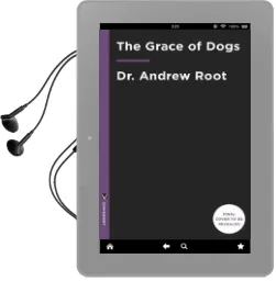 The Grace of Dogs Audiobook download free by Andrew Root