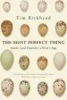Audiobook The Most Perfect Thing: Inside (And Outside) a Bird'S egg author Tim Birkhead