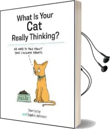 What is Your cat Really Thinking? Audiobook download free by Sophie Johnson